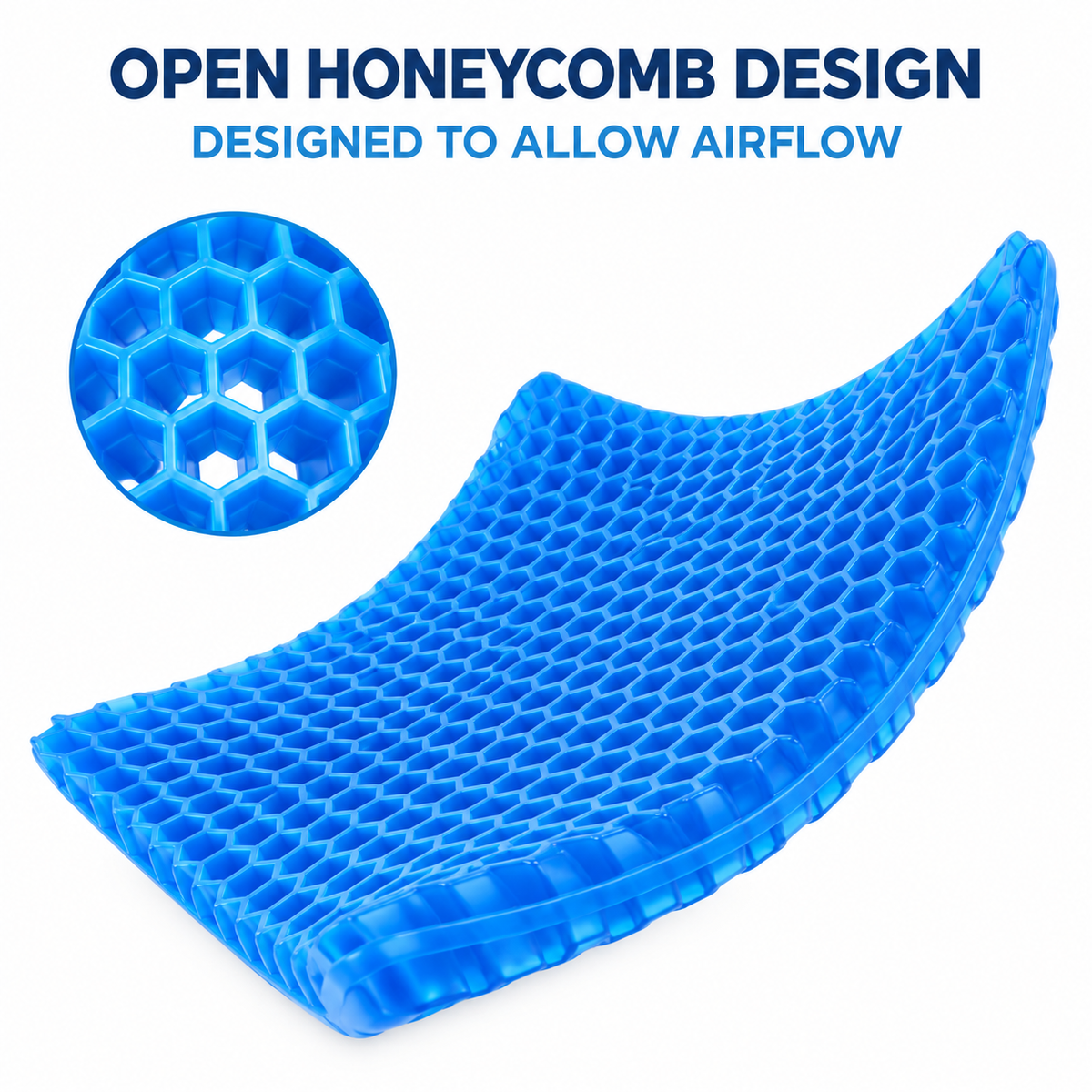 Open honeycomb structure of the blue gel seat cushion
